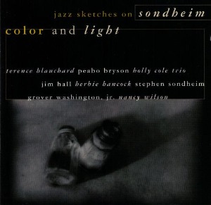 Stephen Sondheim / Color And Light: Jazz Sketches On Sondheim