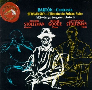 Richard Stoltzman, Richard Goode, Lucy Chapman Stoltzman / Bartok - Contrasts; Stravinsky - L&#039;Histoire Du Soldat - Suite; Ives - Largo; Songs