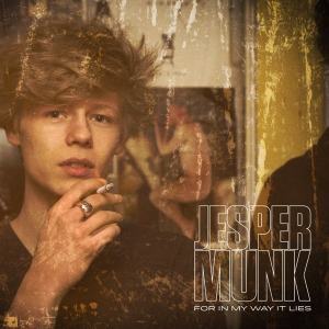 Jesper Munk / For In My Way It Lies (DIGI-PAK, 미개봉)