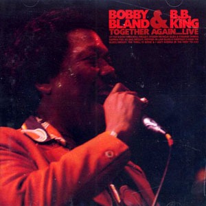 B.B. King &amp; Bobby Bland / Together Again... Live