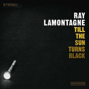 Ray LaMontagne / Till the Sun Turns Black (DIGI-PAK)