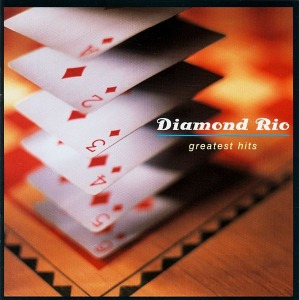 Diamond Rio / Greatest Hits