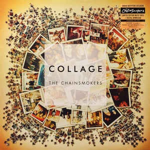 The Chainsmokers ‎/ Collage (EP)