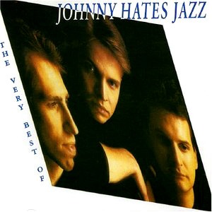 Johnny Hates Jazz / The Very Best Of Johnny Hates Jazz