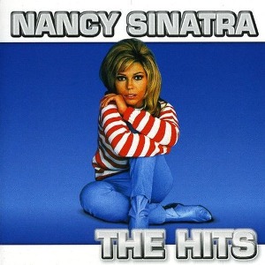 Nancy Sinatra / The Hits