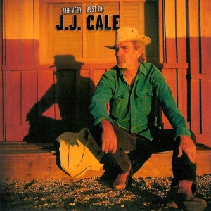 J.J. Cale / The Very Best Of J.J. Cale
