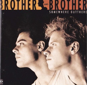 Brother And Brother / Somewhere Outthere