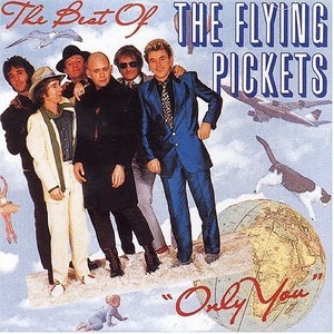 Flying Pickets / The Best Of The Flying Pickets