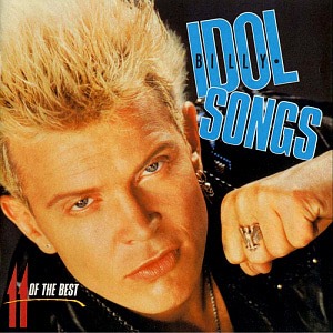 Billy Idol / Idol Songs: 11 of the Best