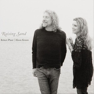 Alison Krauss &amp; Robert Plant / Raising Sand