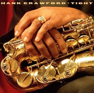 Hank Crawford / Tight