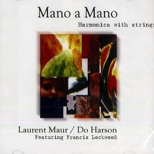 Laurent Maur / Mano a Mano