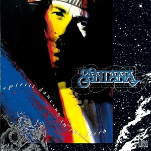 Santana / Spirits Dancing In The Flesh