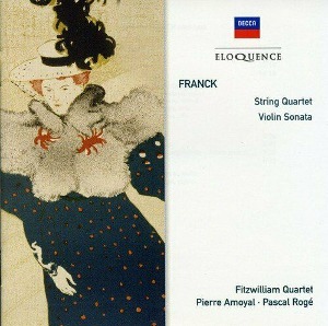 Pierre Amoyal, Pascal Roge, Fitzwilliam String Quartet / Franck: String Quartet - Violin Sonata