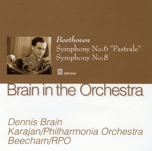Dennis Brain, Karajan, Beecham / Beethoven: Symphony No. 6, 8