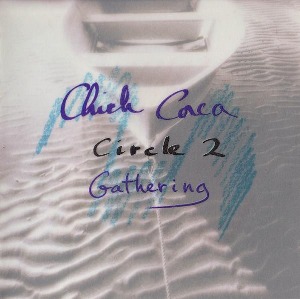 Chick Corea / Circle 2: Gathering