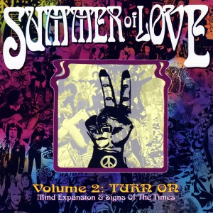 V.A. / Summer Of Love Volume 2: Turn On - Mind Expansion &amp; Signs Of The Times
