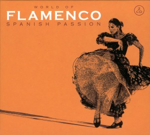 V.A. / World Of Flamenco: Spanish Passion (2CD, DIGI-PAK)