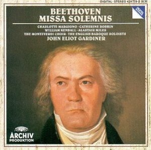 John Eliot Gardiner / Beethoven: Mass in D major, Op.123 &#039;Missa Solemnis&#039;