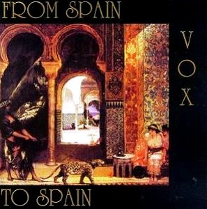 Vox / From Spain To Spain