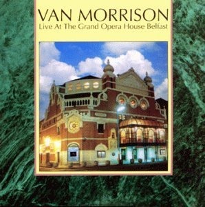 Van Morrison / Live At The Grand Opera House (REMASTERED)