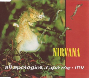 Nirvana / All Apologies, Rape Me (SINGLE)