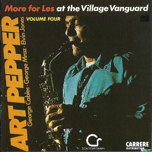 Art Pepper / More For Les At The Village Vanguard, Volume IV