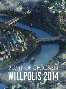 [DVD] BUMP OF CHICKEN / WILLPOLIS 2014 (2DVD)