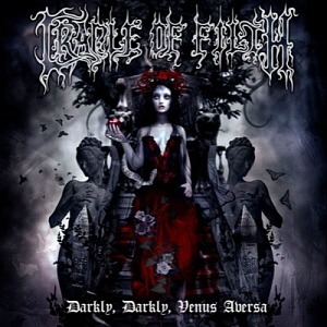 Cradle Of Filth / Darkly, Darkly, Venus Aversa