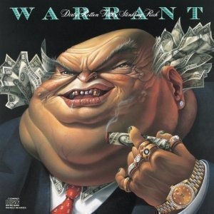 Warrant / Dirty Rotten Filthy Stinking Rich