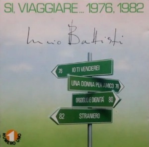 Lucio Battisti / Si, Viaggiare... 1976, 1982