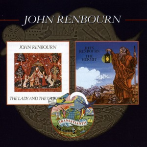 John Renbourn / The Lady And The Unicorn + The Hermit