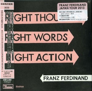 Franz Ferdinand / Right Thoughts, Right Words, Right Action (2CD, DIGI-PAK)