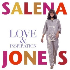 Salena Jones / Love &amp; Inspiration