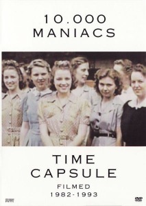 [DVD] 10000 Maniacs / Time Capsule: Filmed 1982-1993