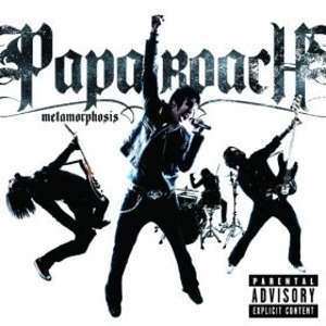 Papa Roach / Metamorphosis