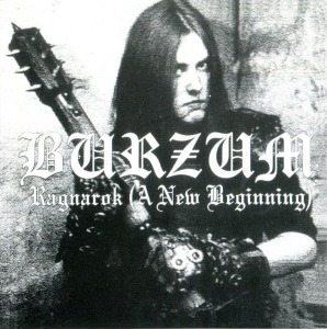 Burzum / Ragnarok (A New Beginning)