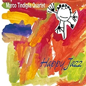 Marco Tindiglia / Happy Jazz (DIGI-PAK)