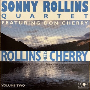 Sonny Rollins Quartet Featuring Don Cherry / Rollins Meets Cherry - Volume One