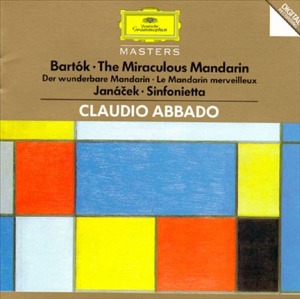 Claudio Abbado / Bartok, Janacek: The Miraculous Mandarin