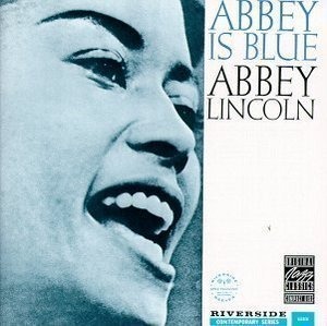 Abbey Lincoln / Abbey Is Blue