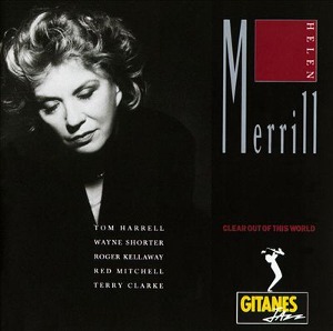 Helen Merrill / Clear Out Of This World