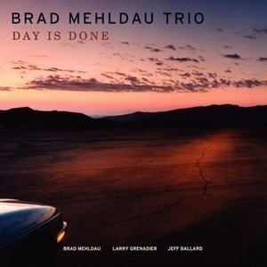 Brad Mehldau Trio / Day Is Done