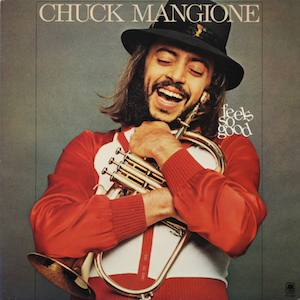 Chuck Mangione / Feels So Good