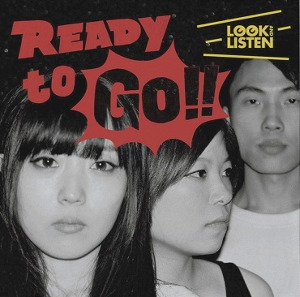 룩앤리슨(Look &amp; Listen) / Ready To Go! (홍보용)