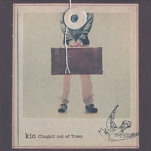 키오(Kio, 장기호) / Chagall Out Of Town (홍보용)
