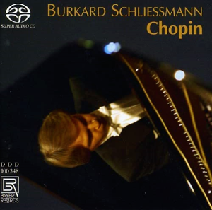 Burkard Schliessmann / Frederic Chopin: 4 Ballades and others (SACD Hybrid)