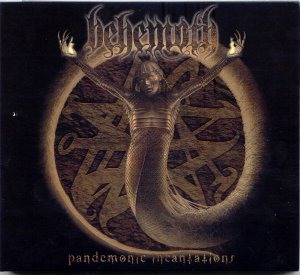 Behemoth / Pandemonic Incantations (DIGI-PAK)