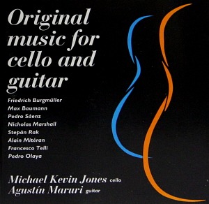 Michael Kevin Jones, Agustín Maruri / Original Music For Cello And Guitar