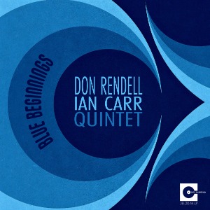 Don Rendell Ian Carr Quintet / Blue Beginnings (DIGI-PAK, 미개봉)
